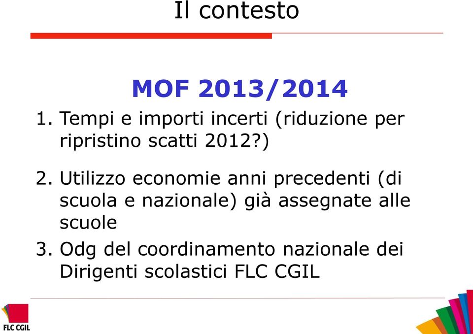 ) 2. Utilizzo economie anni precedenti (di scuola e