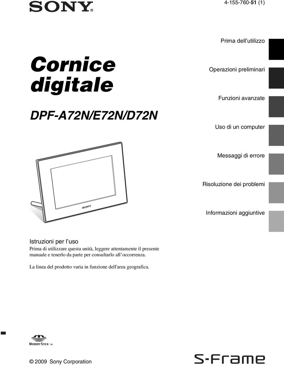 per l uso Prima di utilizzare questa unità, leggere attentamente il presente manuale e tenerlo da parte per