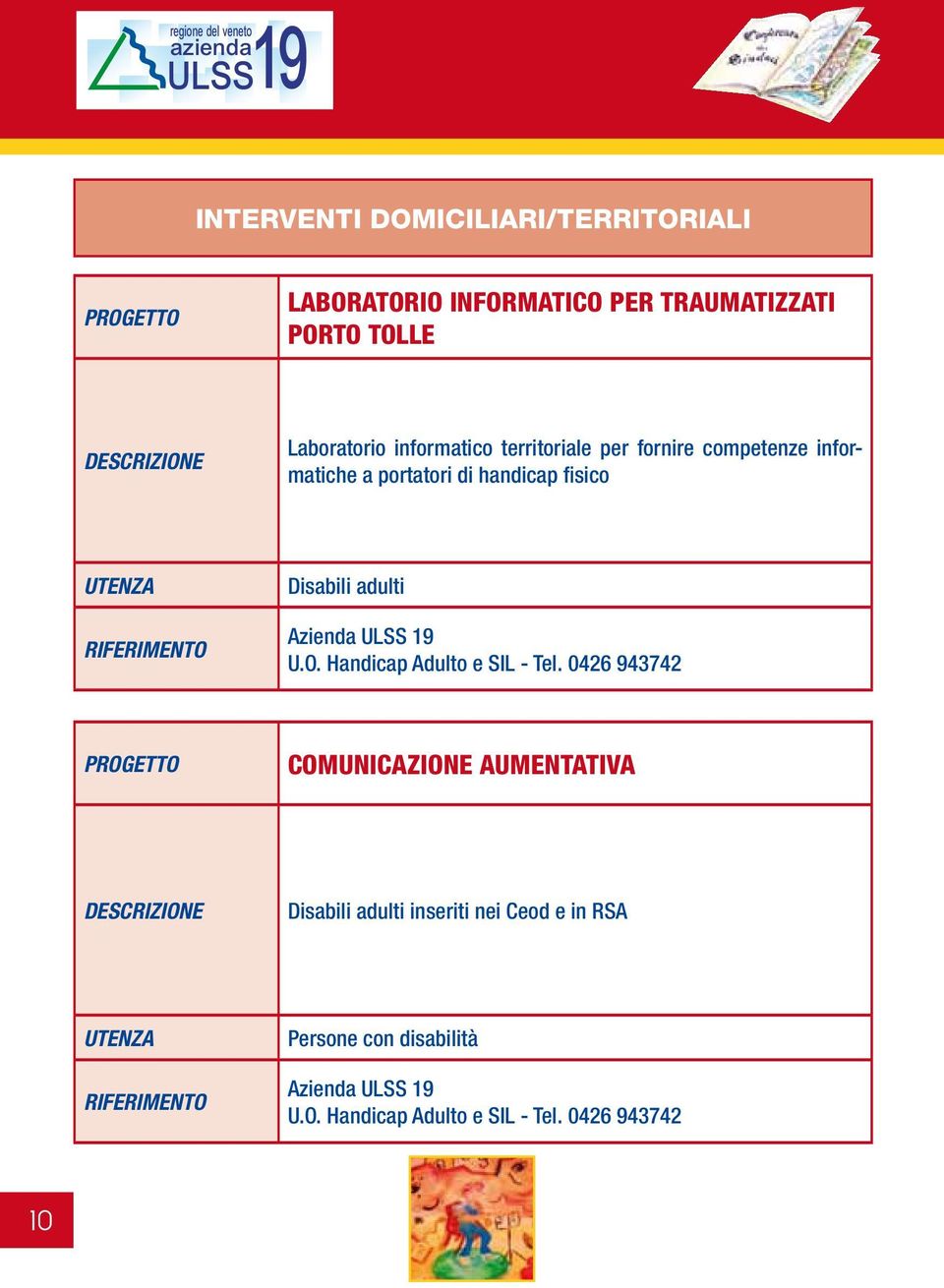 Azienda ULSS 19 U.O. Handicap Adulto e SIL - Tel.