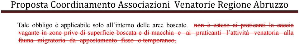 superficie boscata e di macchia e ai praticanti l attività