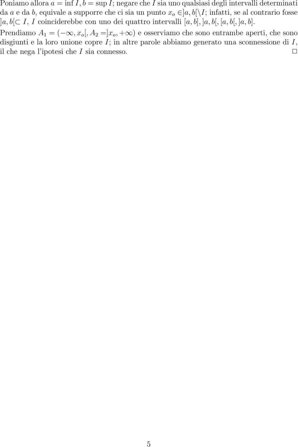 intervalli [a, b], ]a, b[, [a, b[, ]a, b].