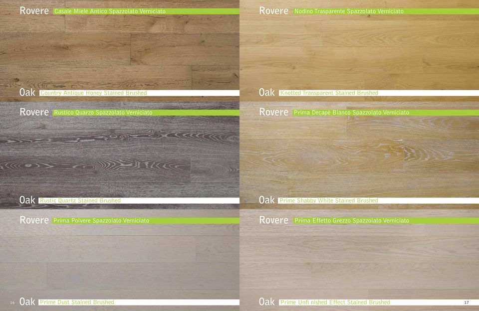 Spazzolato Verniciato Rustic Quartz Stained Brushed Stained Prime Shabby Brushed White Stained Brushed Prima Polvere