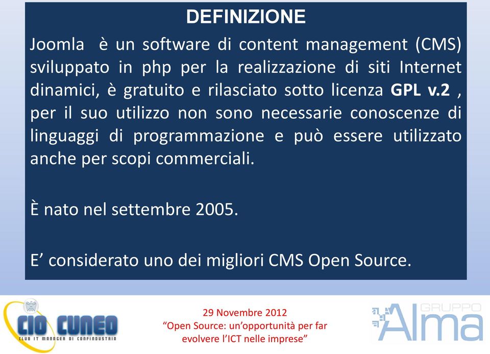 2, per il suo utilizzo non sono necessarie conoscenze di linguaggi di programmazione e può