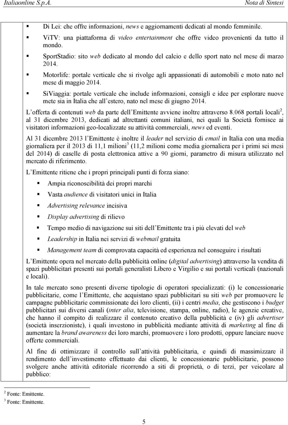 Motorlife: portale verticale che si rivolge agli appassionati di automobili e moto nato nel mese di maggio 2014.