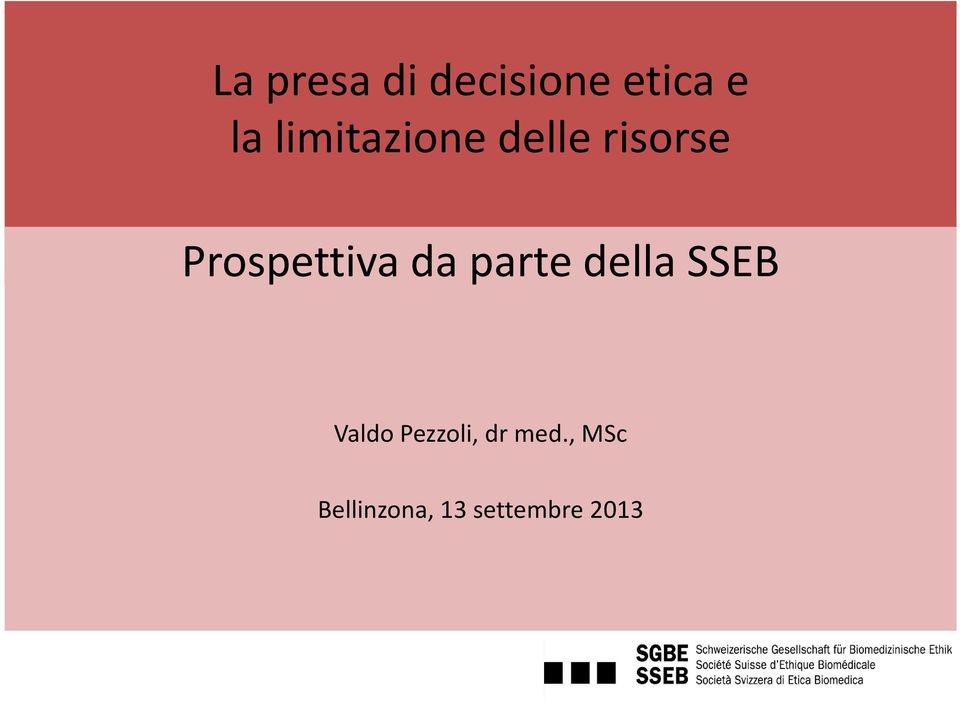 Prospettiva da parte della SSEB