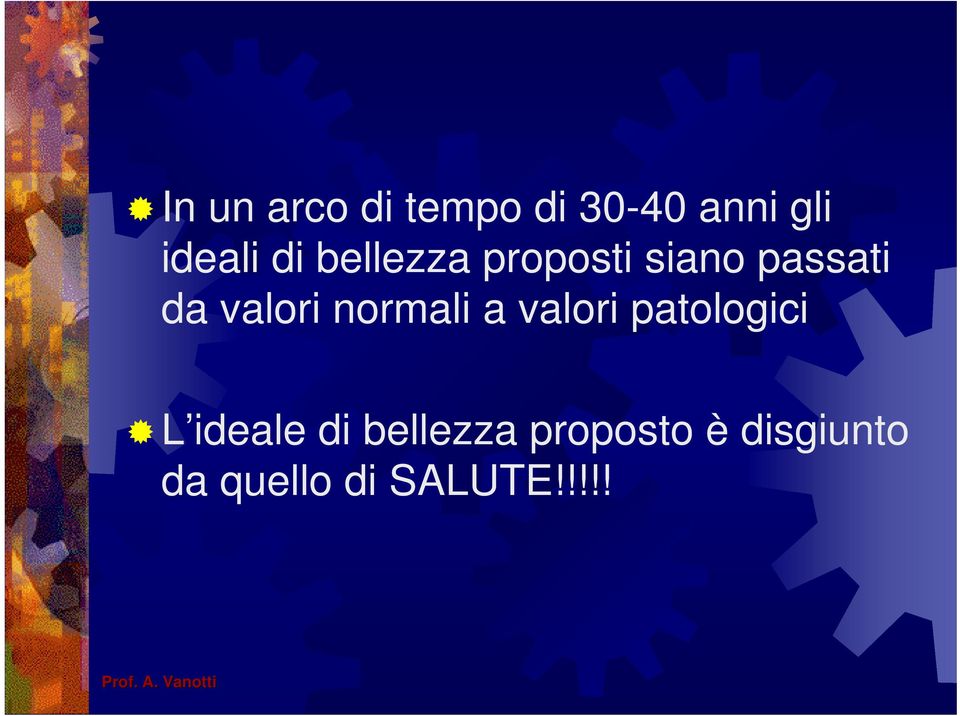 normali a valori patologici L ideale di