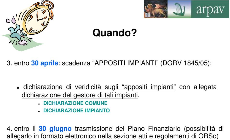 sugli appositi impianti con allegata dichiarazione del gestore di tali impianti.