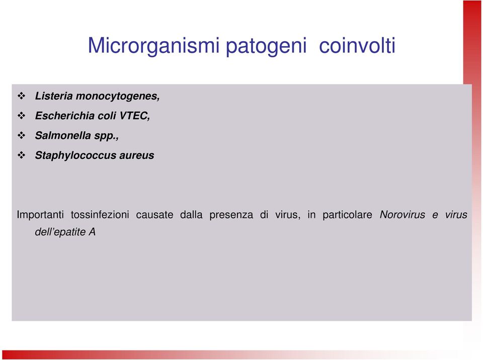 , Staphylococcus aureus Importanti tossinfezioni