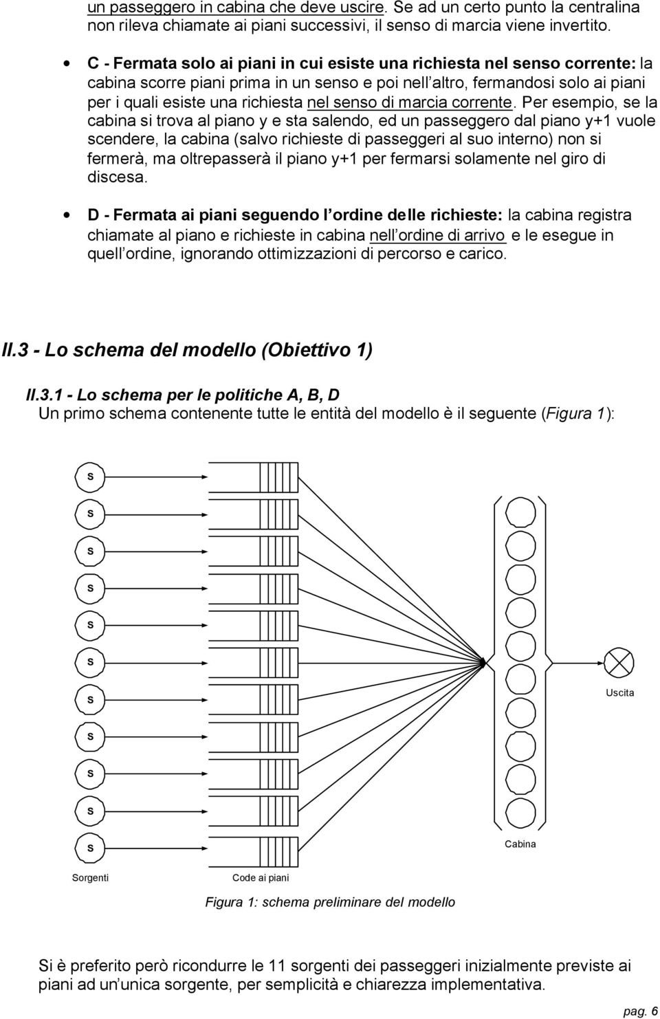 senso di marcia corrente.