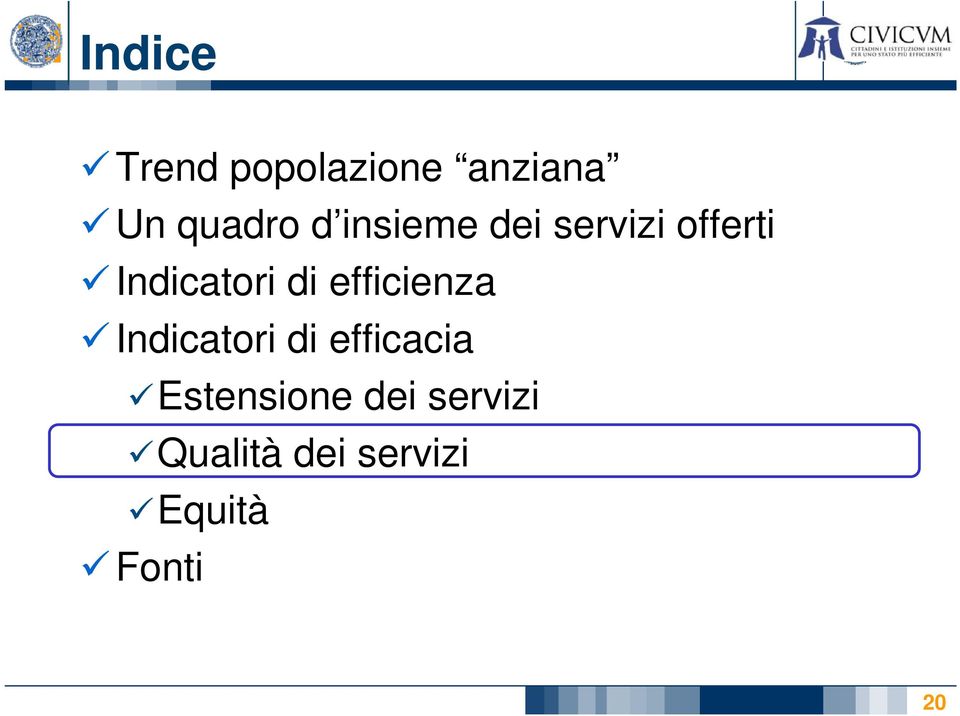 efficienza Indicatori di efficacia