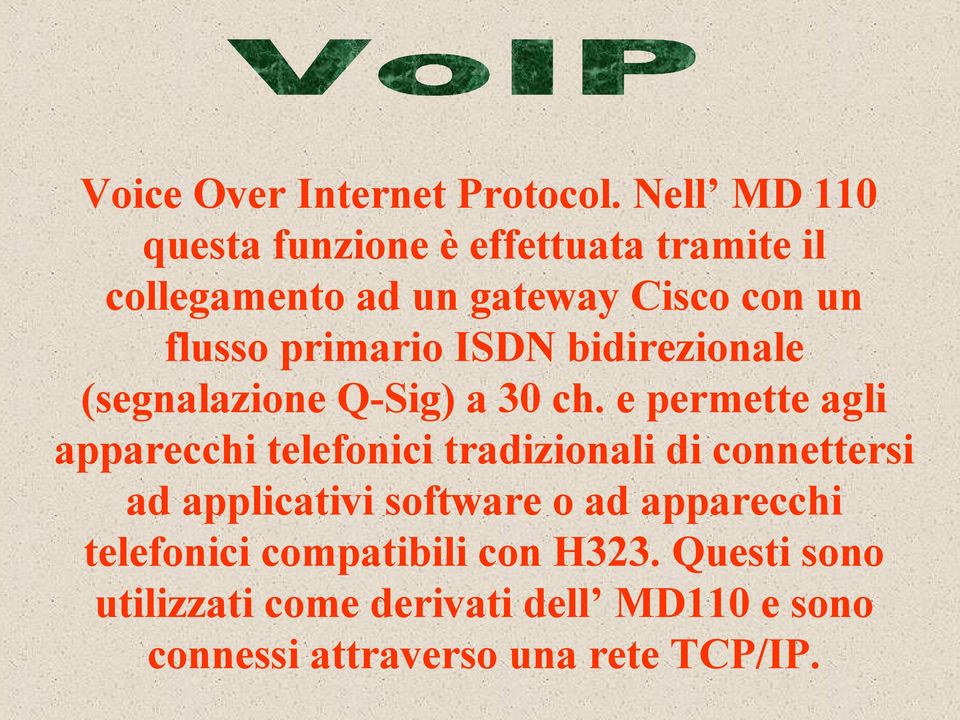 primario ISDN bidirezionale (segnalazione Q-Sig) a 30 ch.