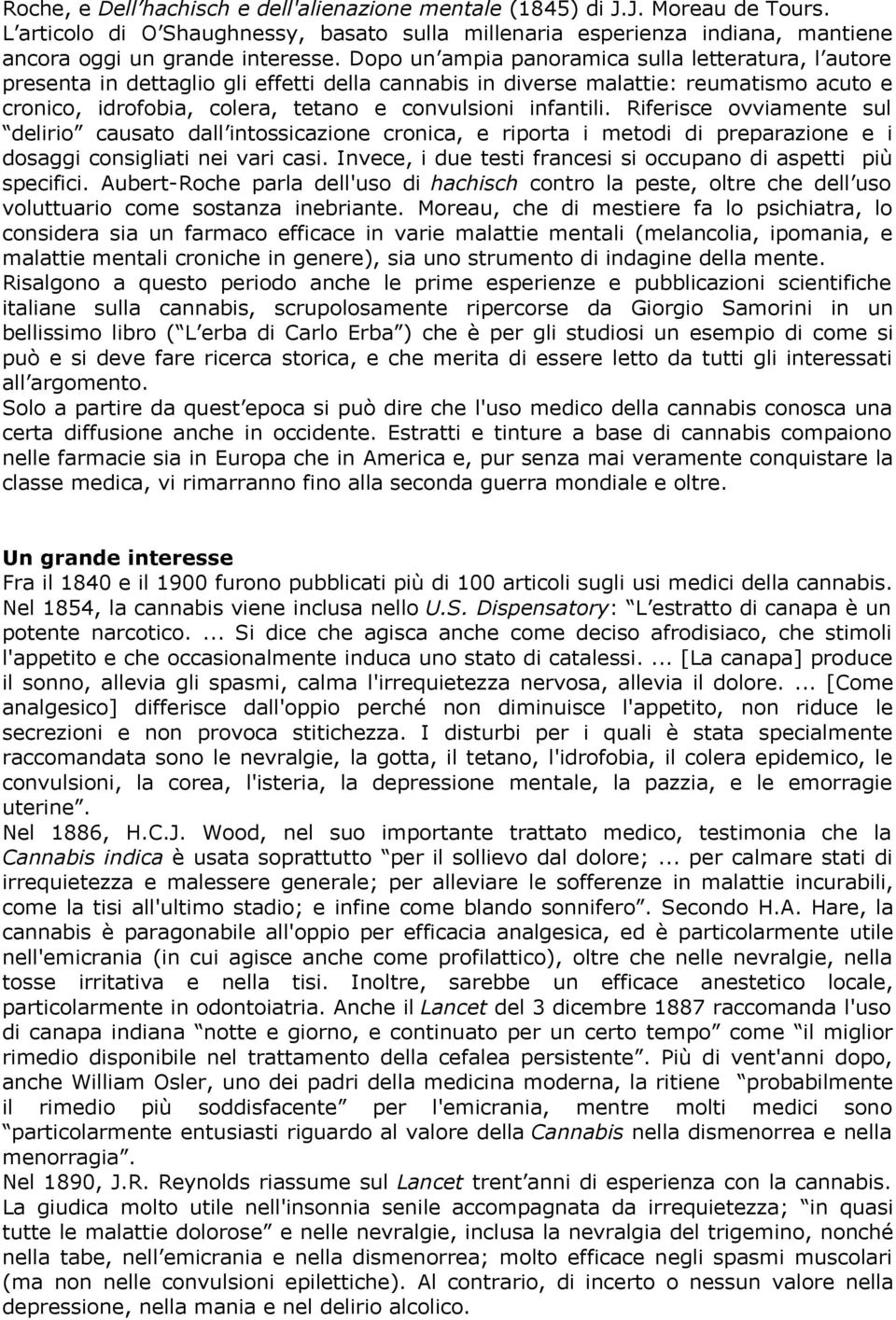 infantili. Riferisce ovviamente sul delirio causato dall intossicazione cronica, e riporta i metodi di preparazione e i dosaggi consigliati nei vari casi.