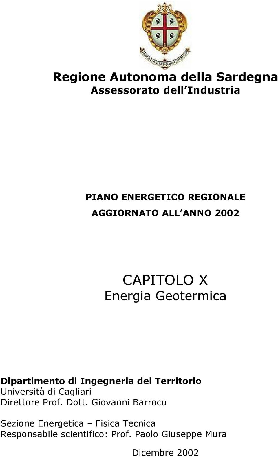 Territorio Università di Cagliari Direttore Prof. Dott.