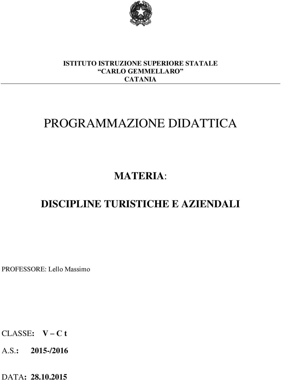 MATERIA: DISCIPLINE TURISTICHE E AZIENDALI