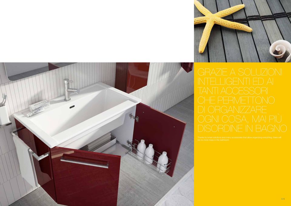 BAGNO Thanks to smart solutions and many accessories that
