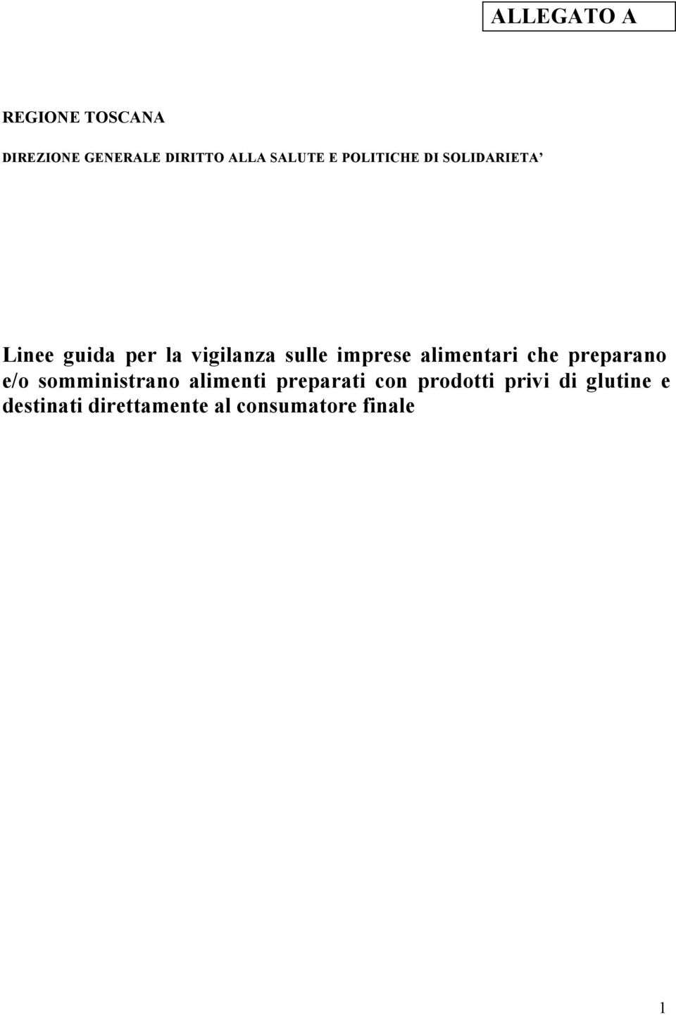 alimentari che preparano e/o somministrano alimenti preparati con