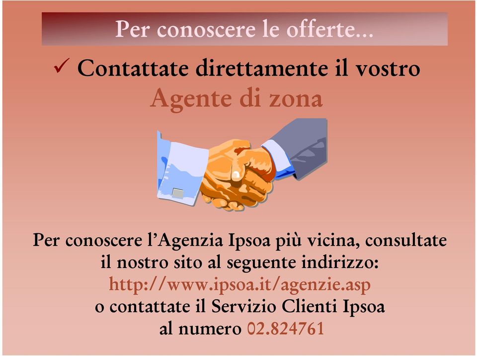 consultate il nostro sito al seguente indirizzo: http://www.