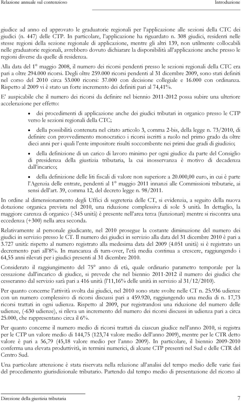 disponibilità all applicazione anche presso le regioni diverse da quelle di residenza.