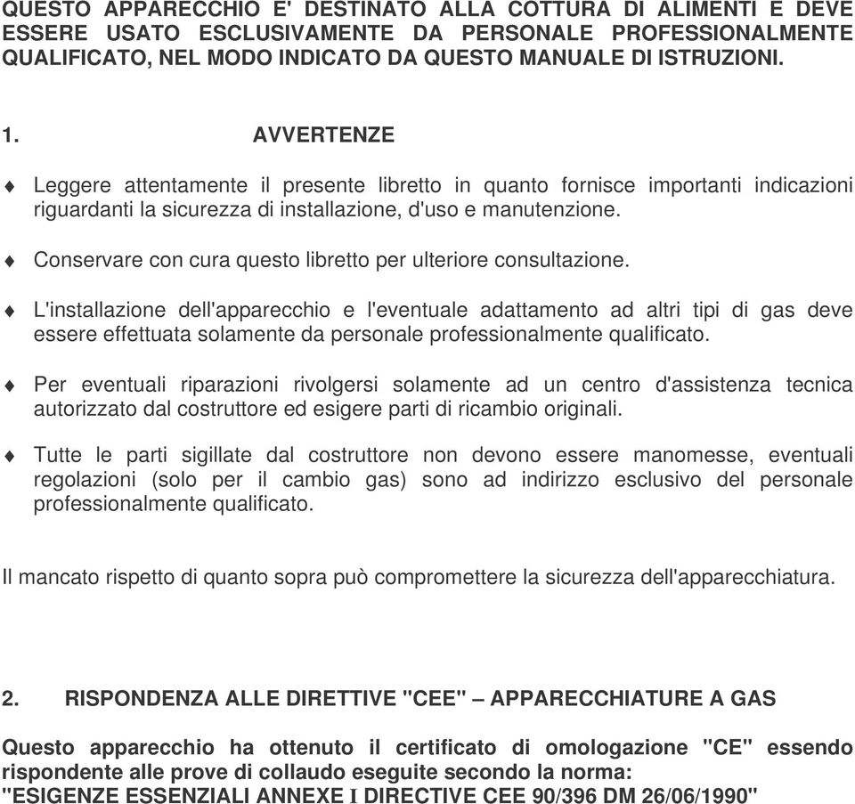 Conservare con cura questo libretto per ulteriore consultazione.