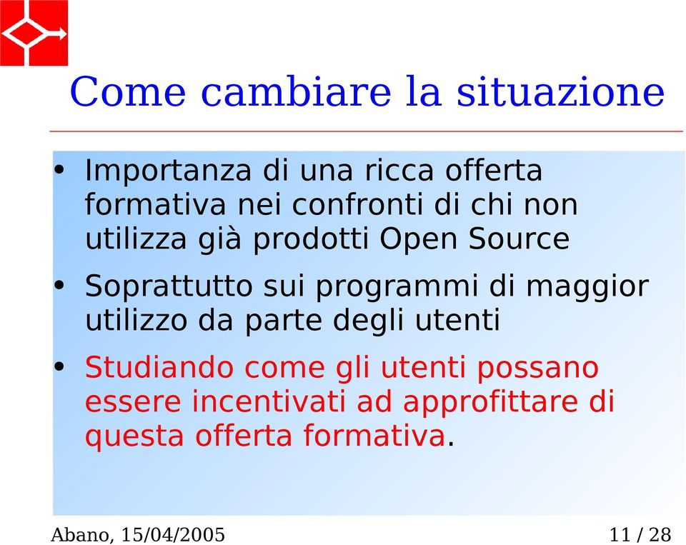 programmi di maggior utilizzo da parte degli utenti Studiando come gli