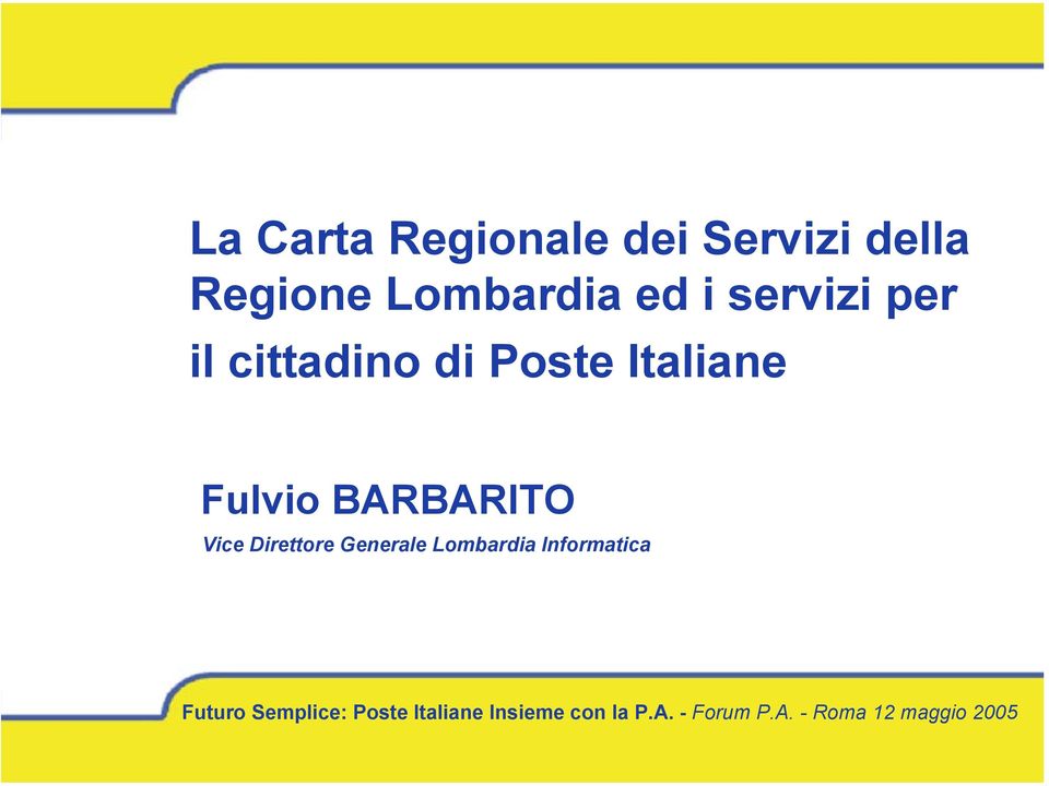 cittadino di Poste Italiane Fulvio