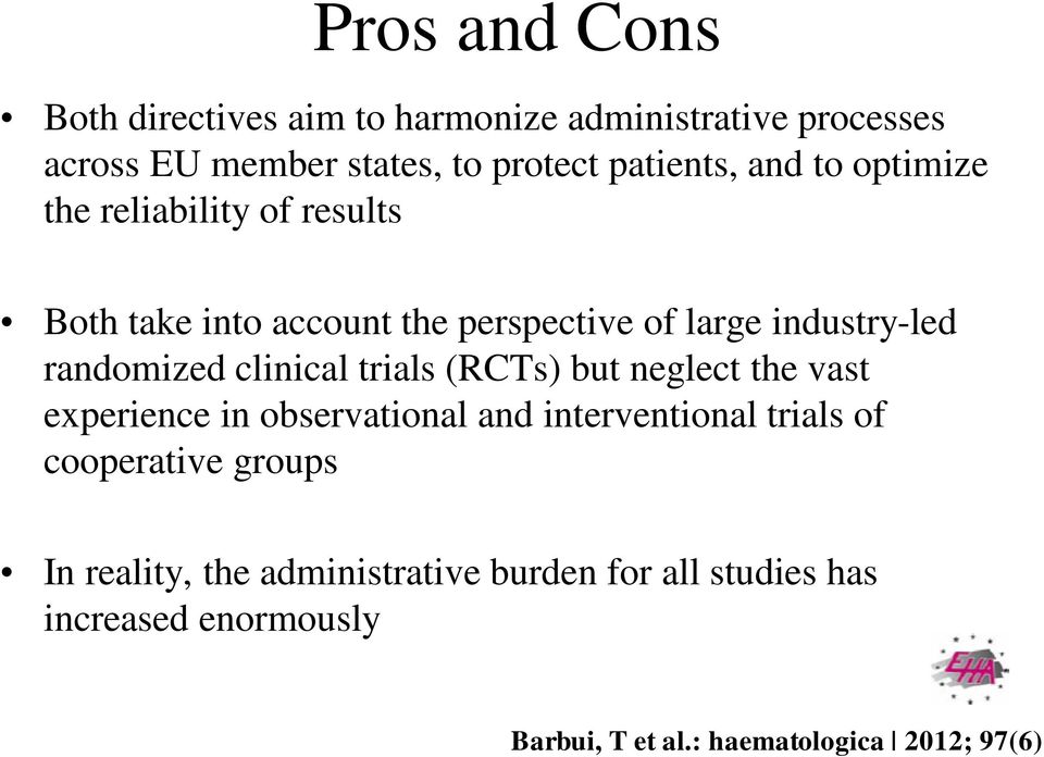 clinical trials (RCTs) but neglect the vast experience in observational and interventional trials of cooperative