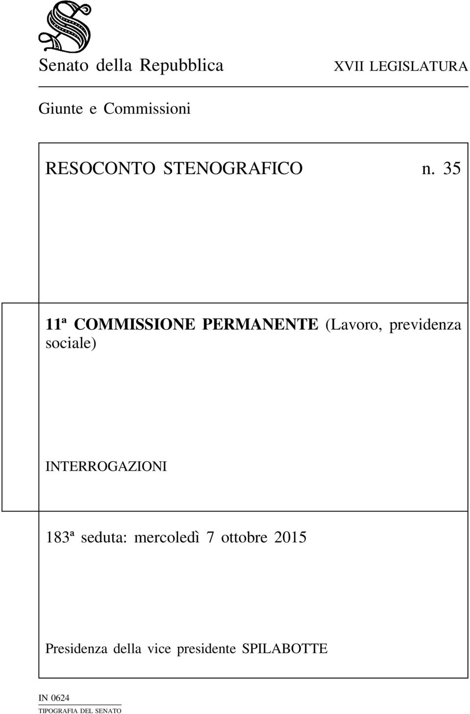 INTERROGAZIONI 183ª seduta: mercoledì 7 ottobre 2015