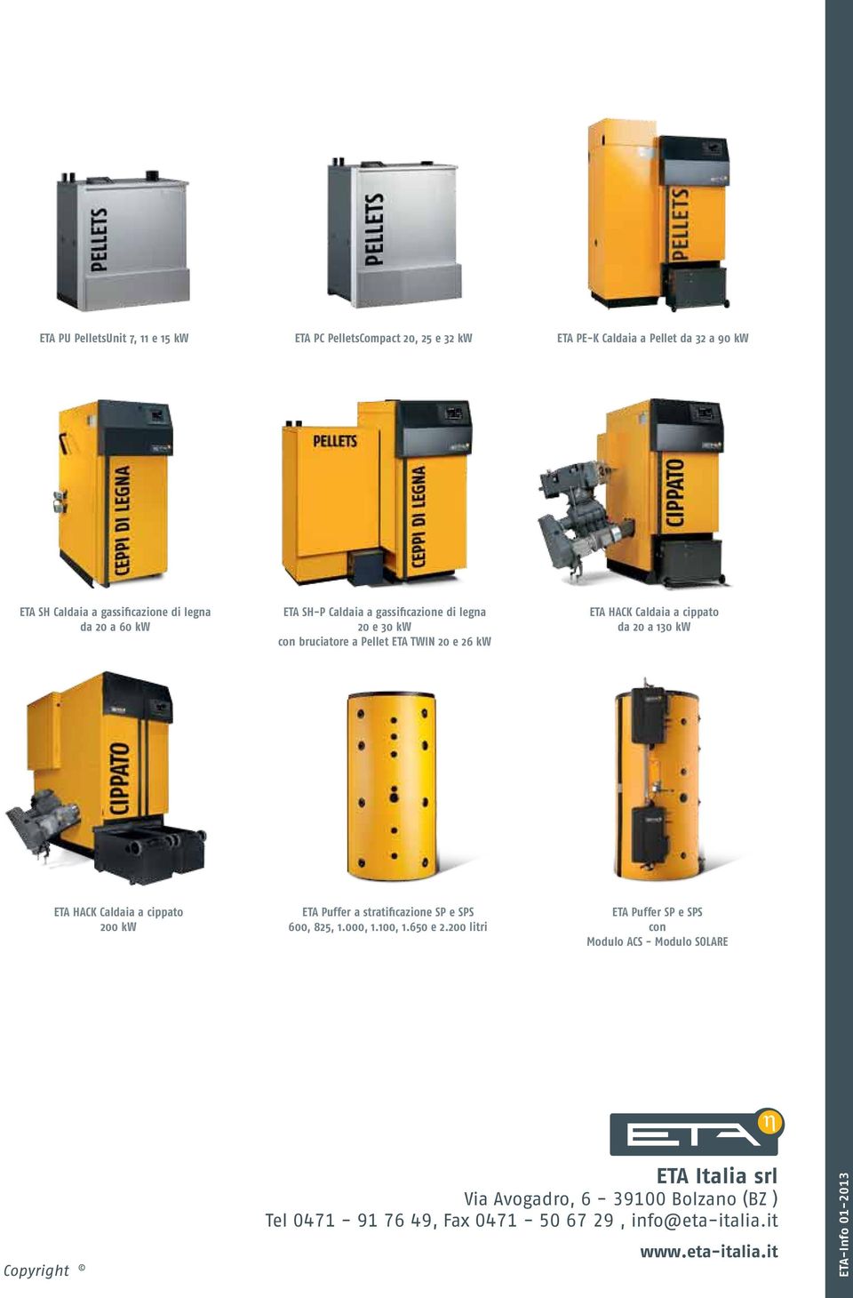 Caldaia a cippato 200 ETA Puffer a stratificazione SP e SPS 600, 825, 1.000, 1.100, 1.650 e 2.