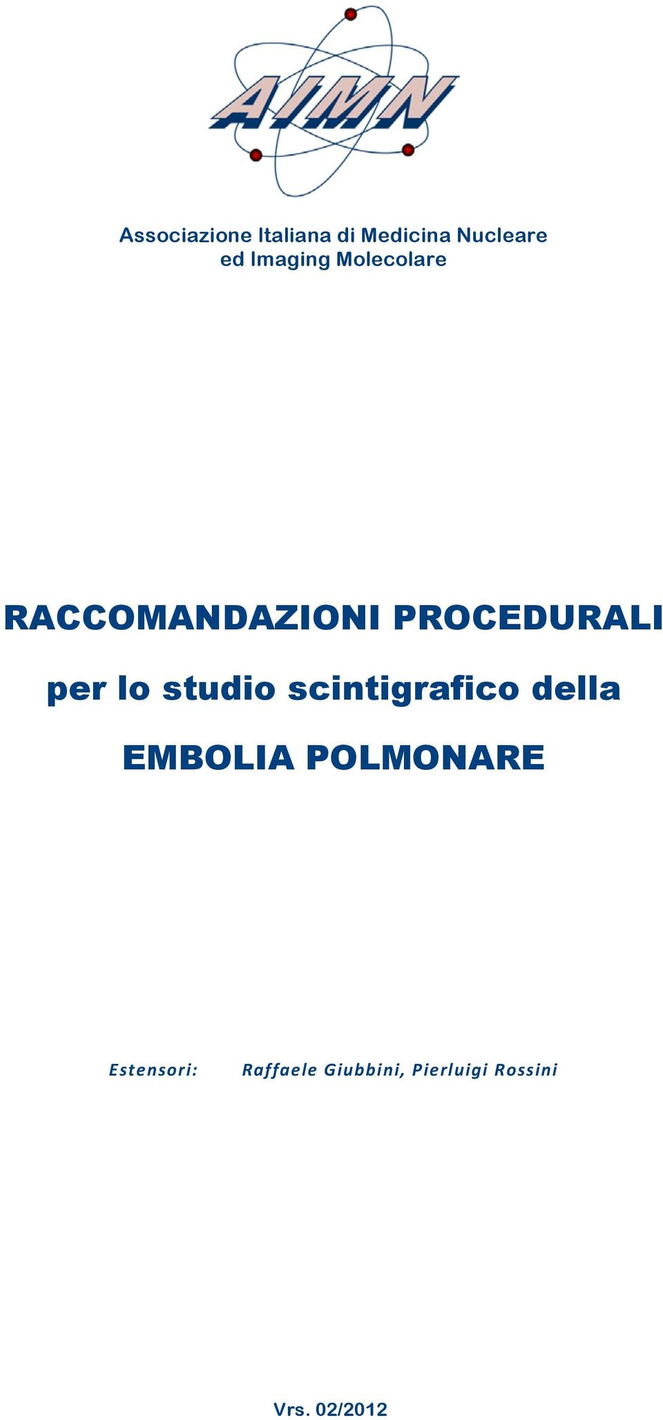 lo studio scintigrafico della EMBOLIA POLMONARE