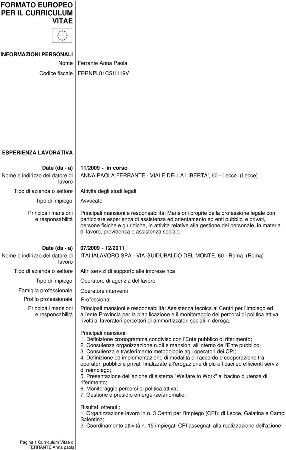 persone fisiche e giuridiche, in attività relative alla gestione del personale, in materia di, previdenza e assistenza sociale.