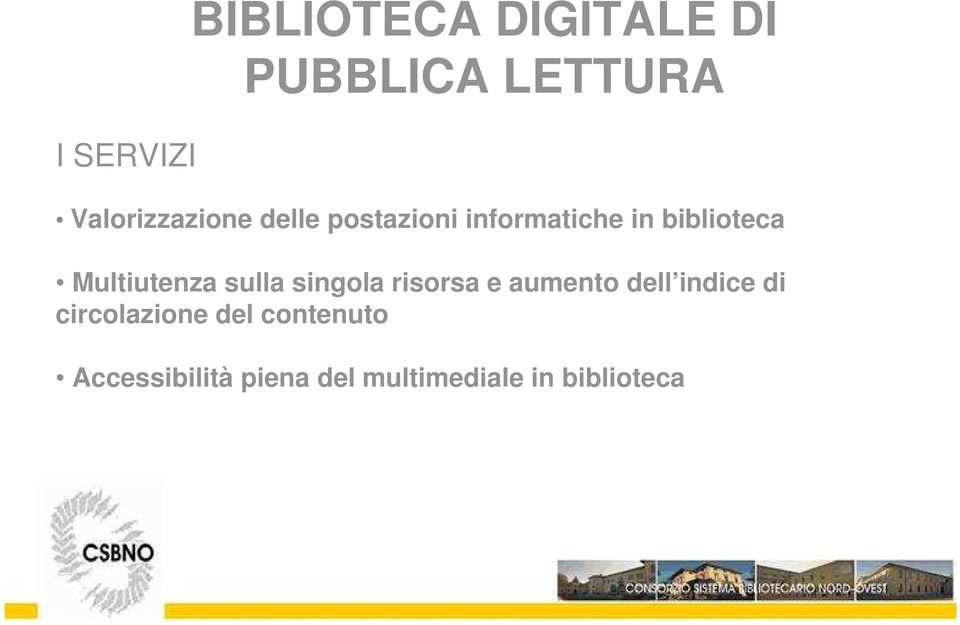 singola risorsa e aumento dell indice di circolazione