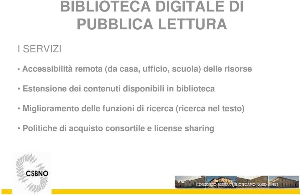 disponibili in biblioteca Miglioramento delle funzioni di