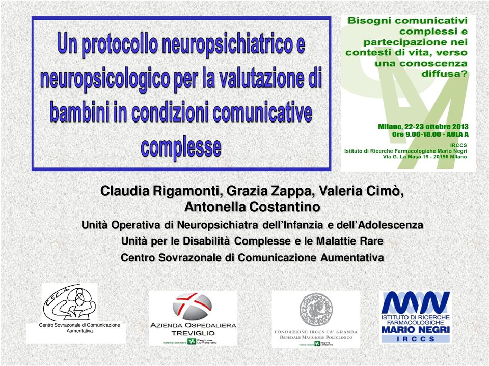 Disabilità Complesse e le Malattie Rare Centro Sovrazonale di Comunicazione