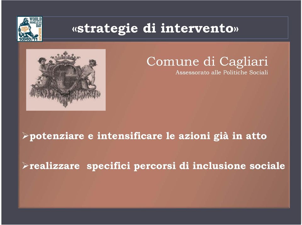 potenziare e intensificare le azioni già in