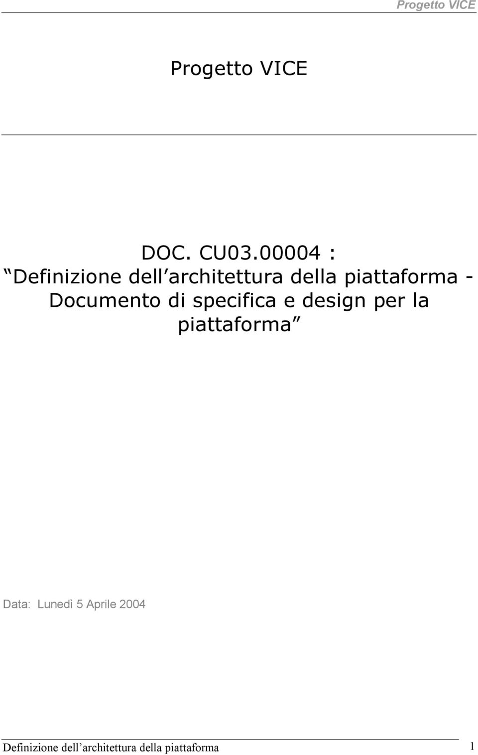 piattaforma - Documento di specifica e design per la