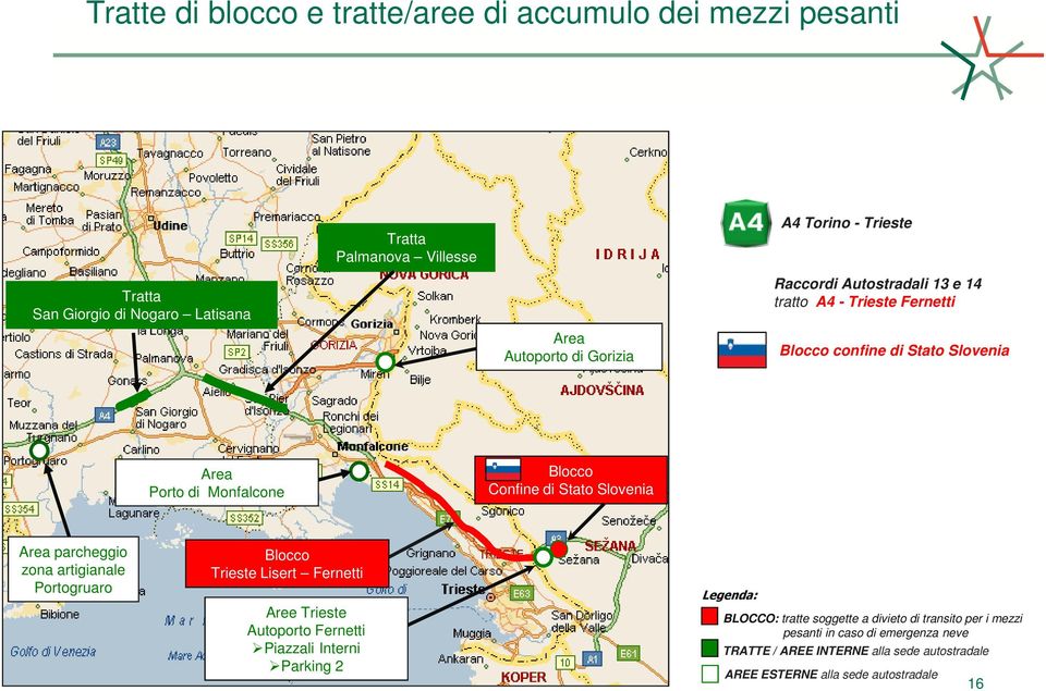 Slovenia Porto di Monfalcone Confine di Stato Slovenia parcheggio zona artigianale