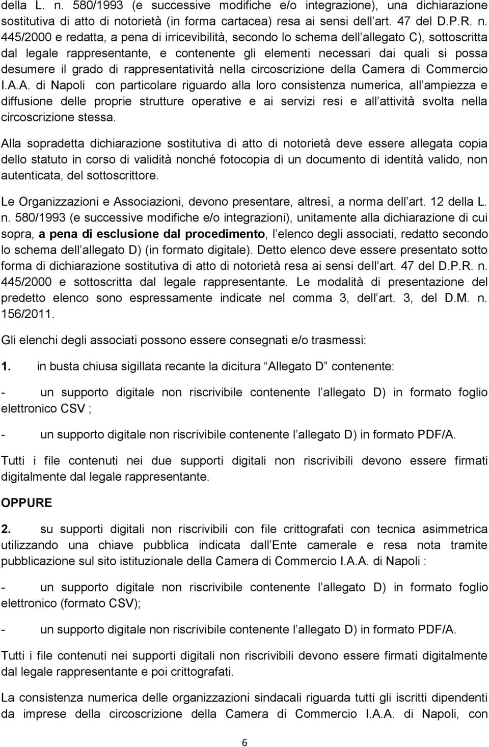 torietà (in forma cartacea) resa ai sensi dell art. 47 del D.P.R. n.