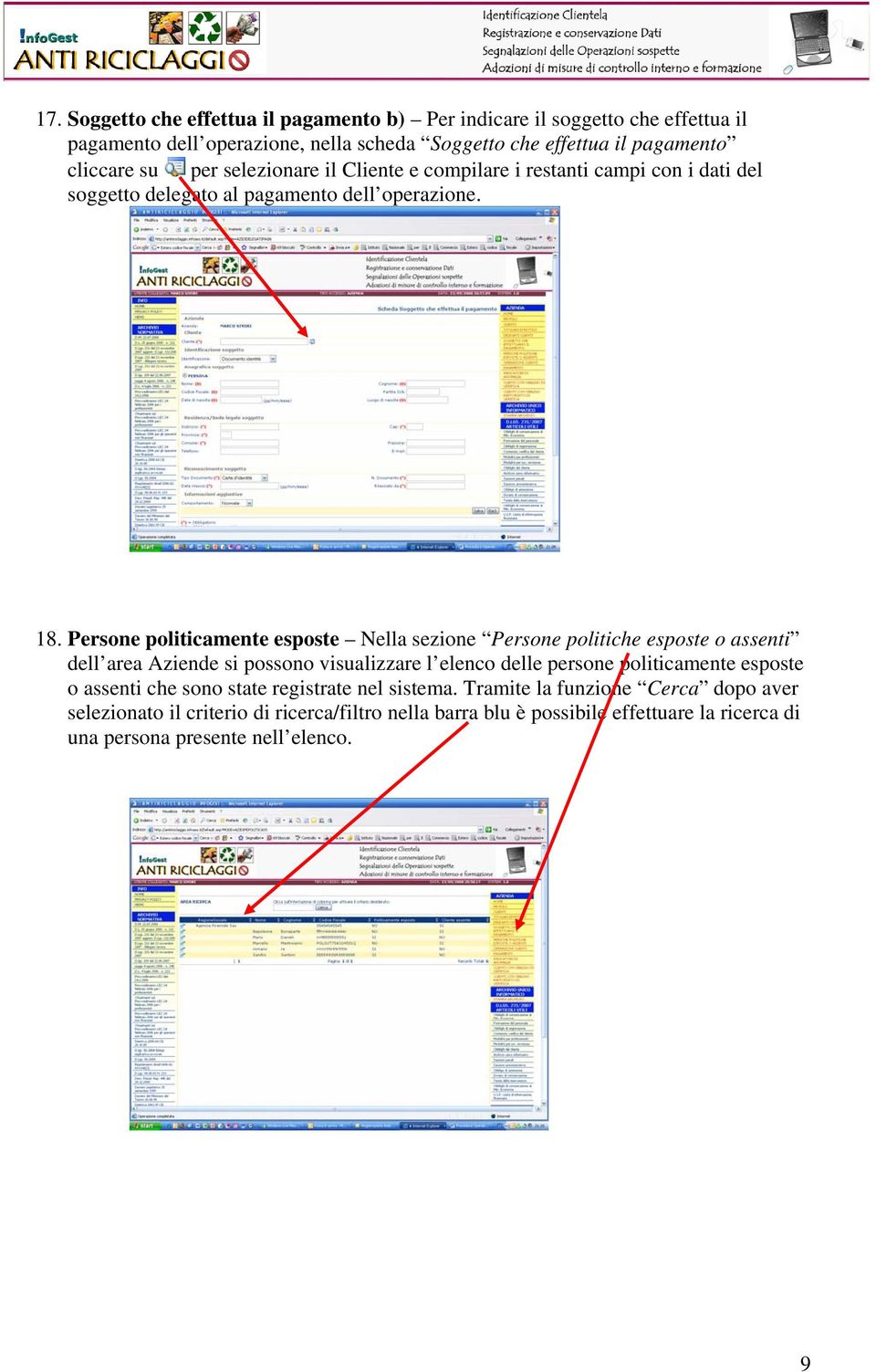 Persone politicamente esposte Nella sezione Persone politiche esposte o assenti dell area Aziende si possono visualizzare l elenco delle persone politicamente esposte o