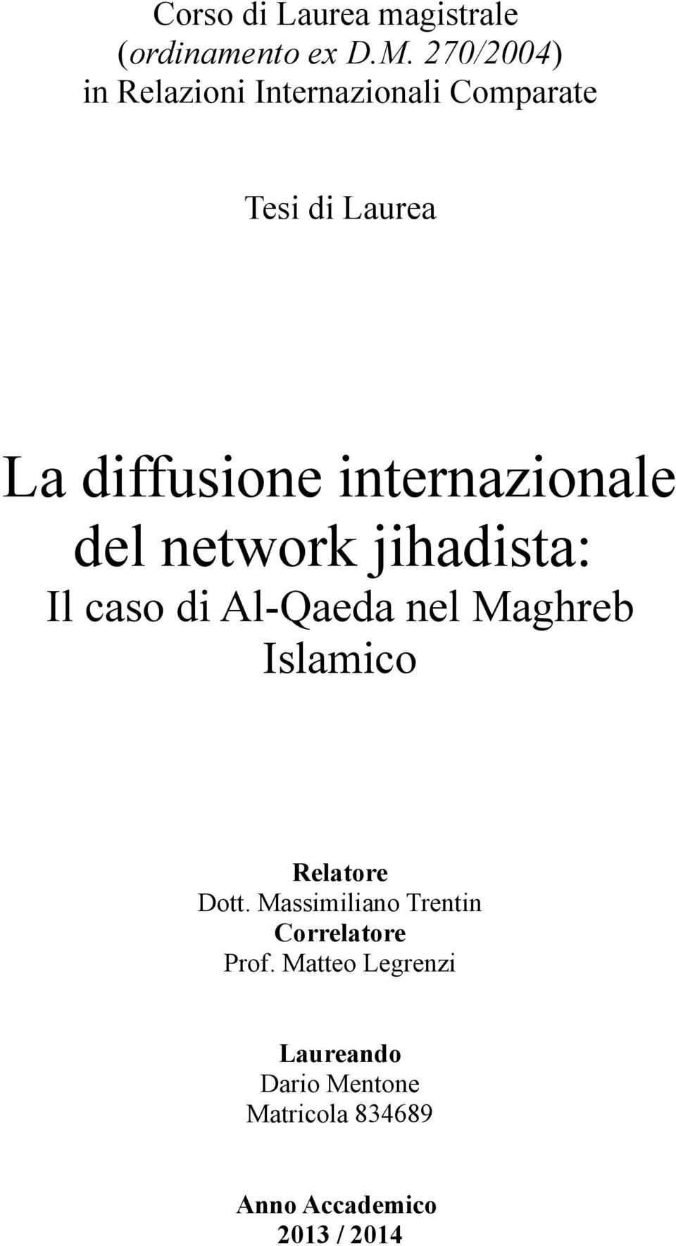 internazionale del network jihadista: Il caso di Al-Qaeda nel Maghreb Islamico