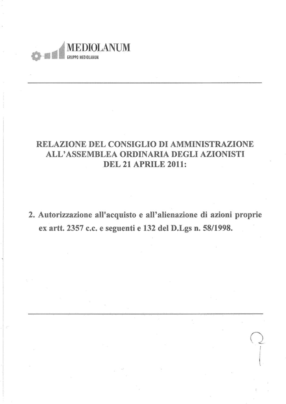 Autorizzazione all'acquisto e all'alienazione di azioni