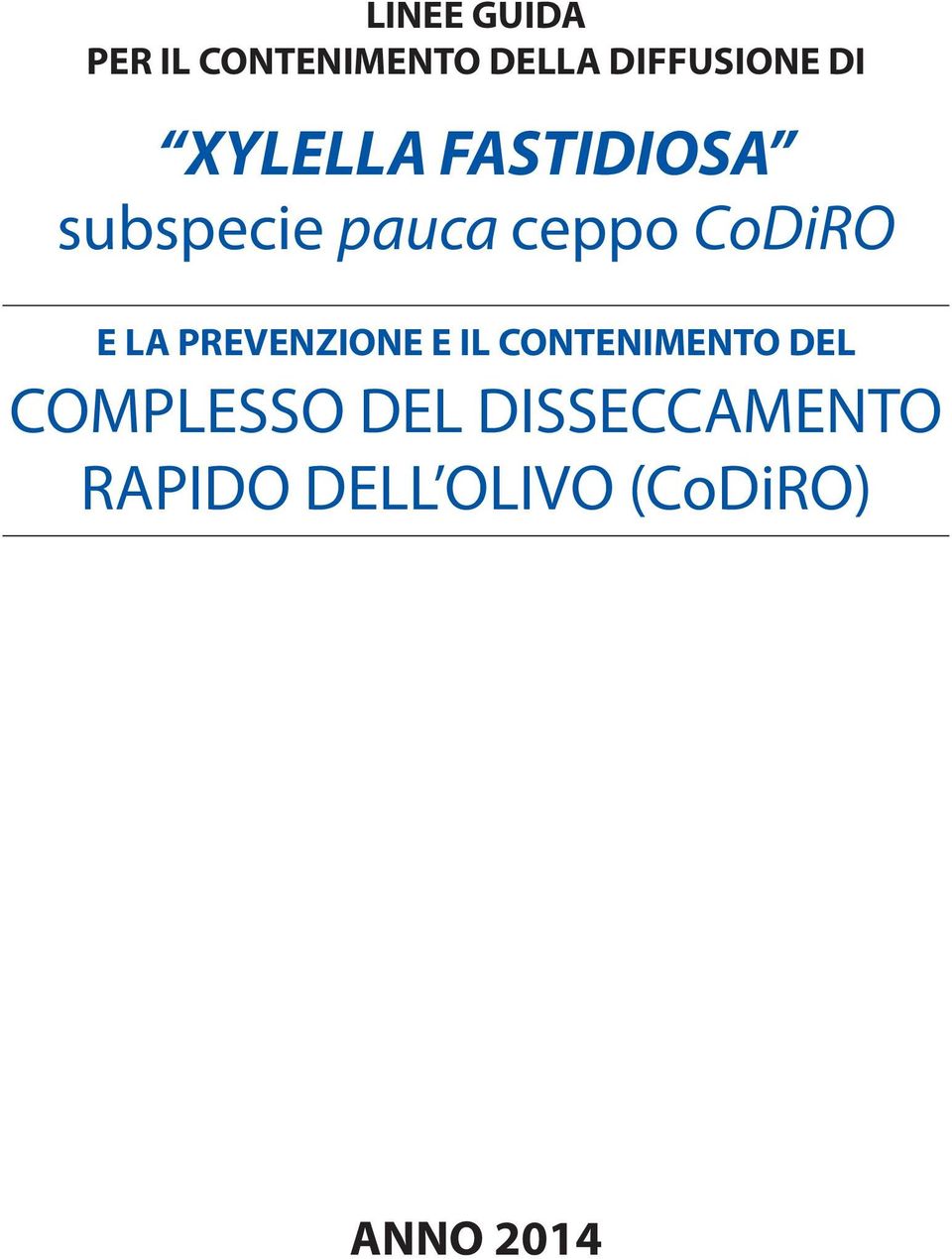 E LA PREVENZIONE E IL CONTENIMENTO DEL COMPLESSO