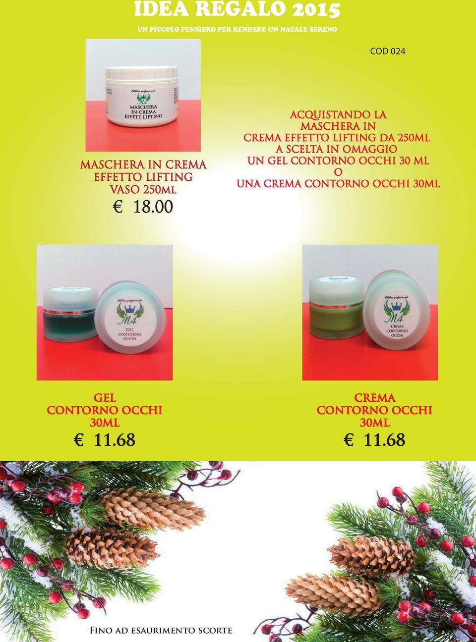 OMAGGIO UN GEL CONTORNO OCCHI 30 ML O UNA CREMA CONTORNO OCCHI 30ML GEL