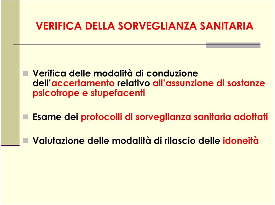 psicotrope e stupefacenti Esame dei protocolli di sorveglianza