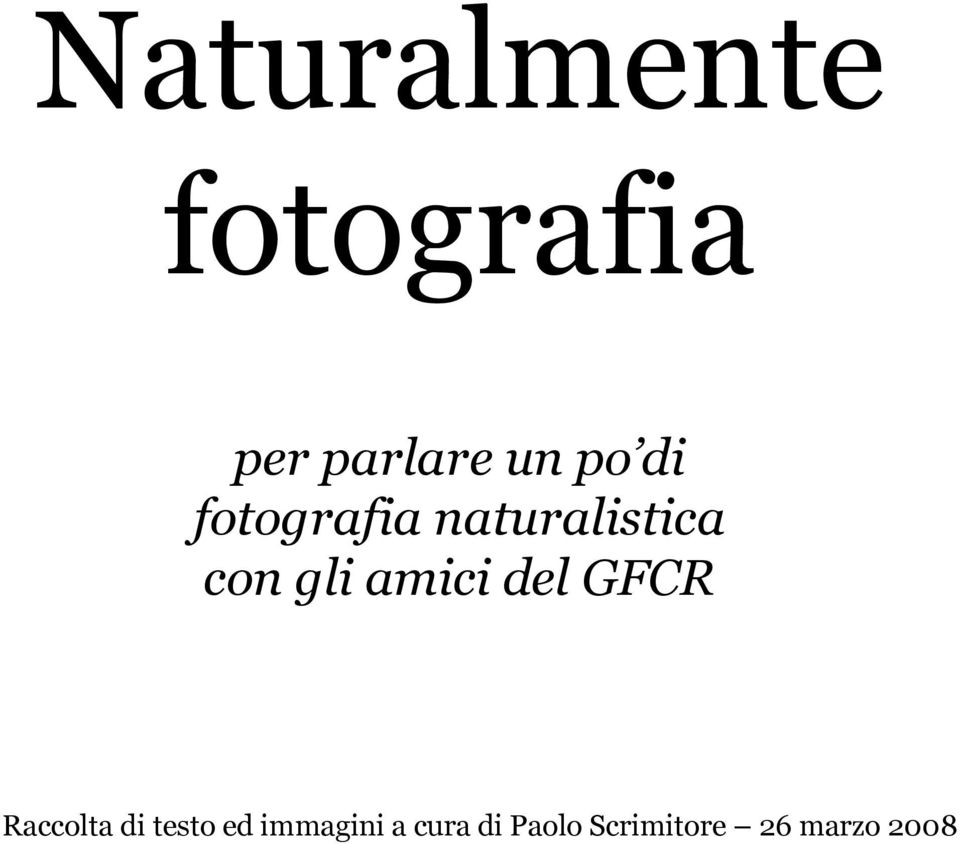 un po di fotografia