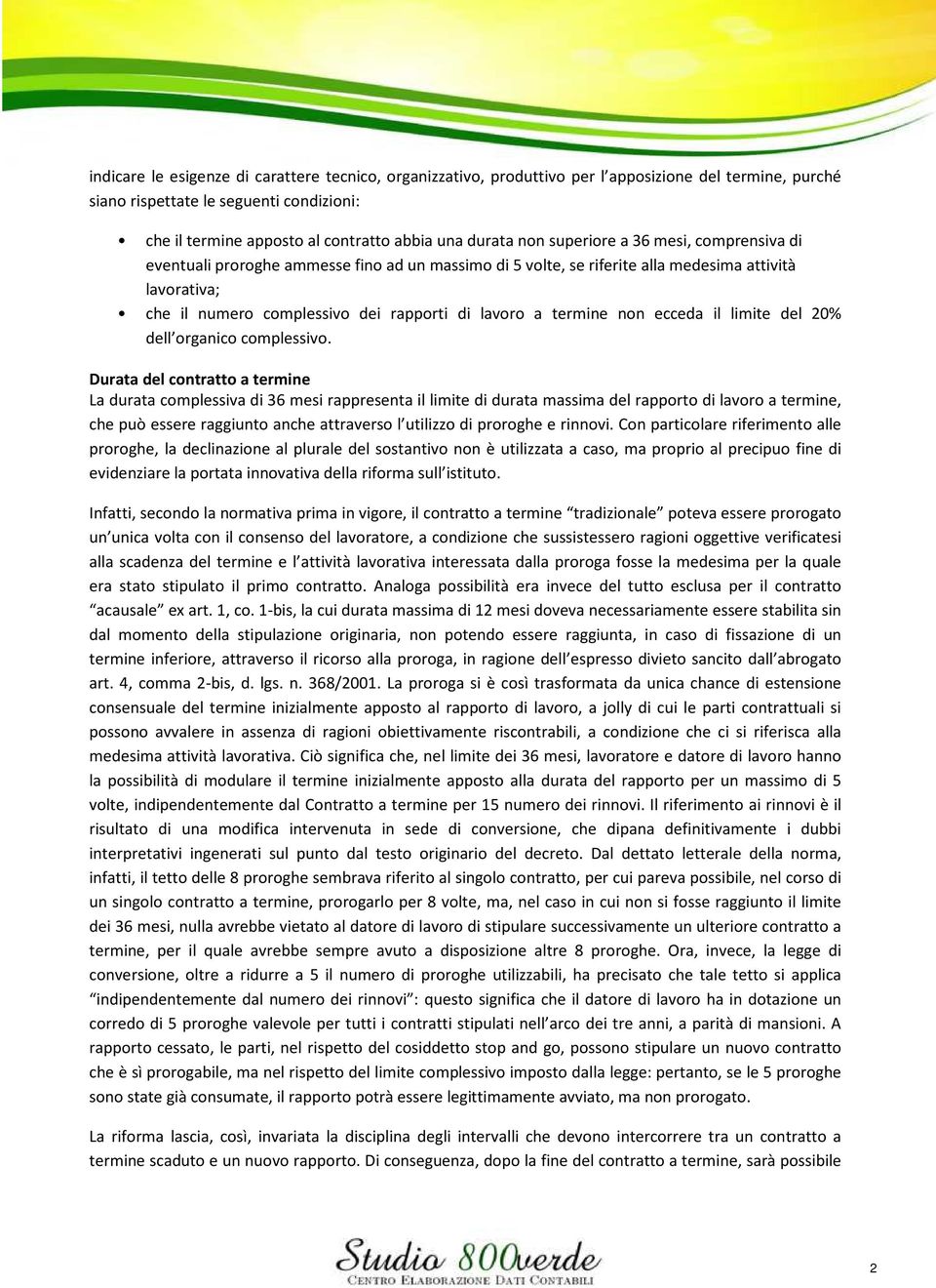 lavoro a termine non ecceda il limite del 20% dell organico complessivo.