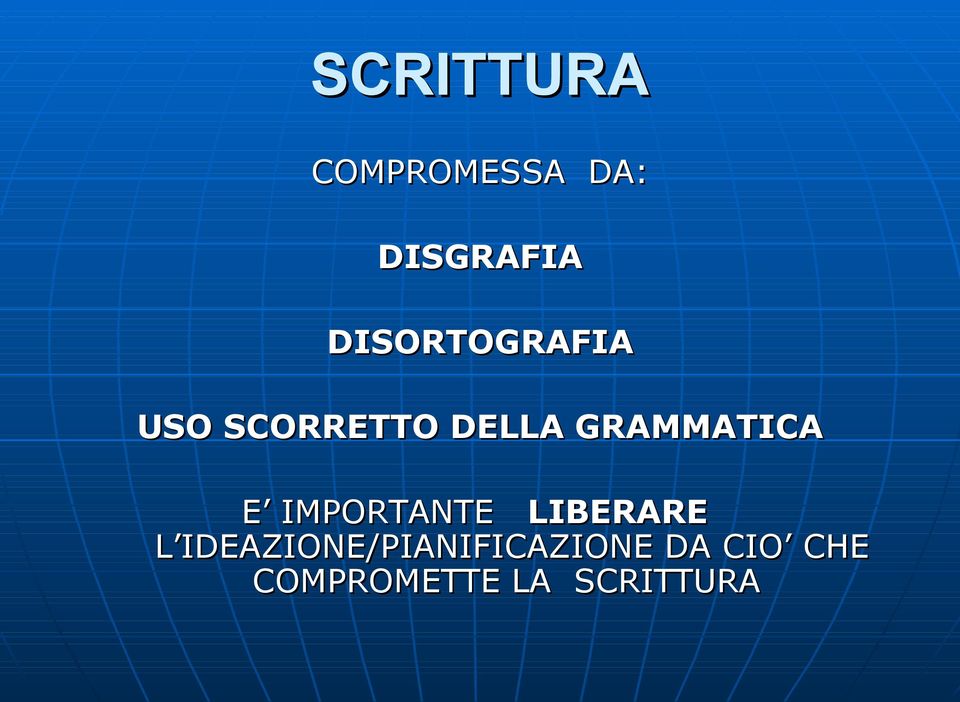 GRAMMATICA E IMPORTANTE LIBERARE L