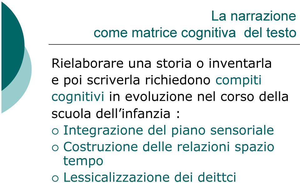 nel corso della scuola dell infanzia : Integrazione del piano