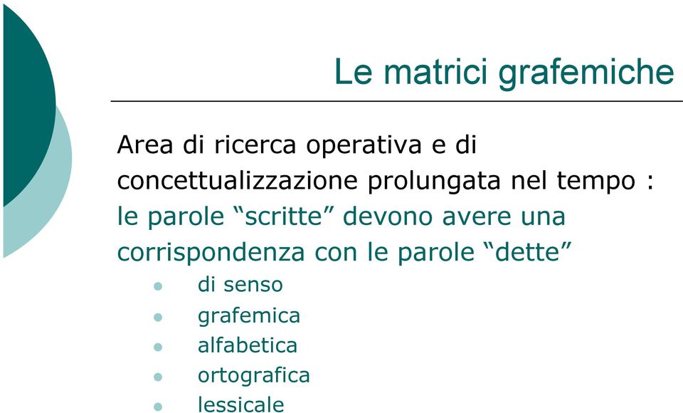 scritte devono avere una corrispondenza con le parole