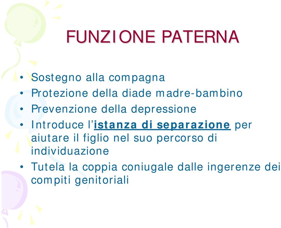 separazione per aiutare il figlio nel suo percorso di