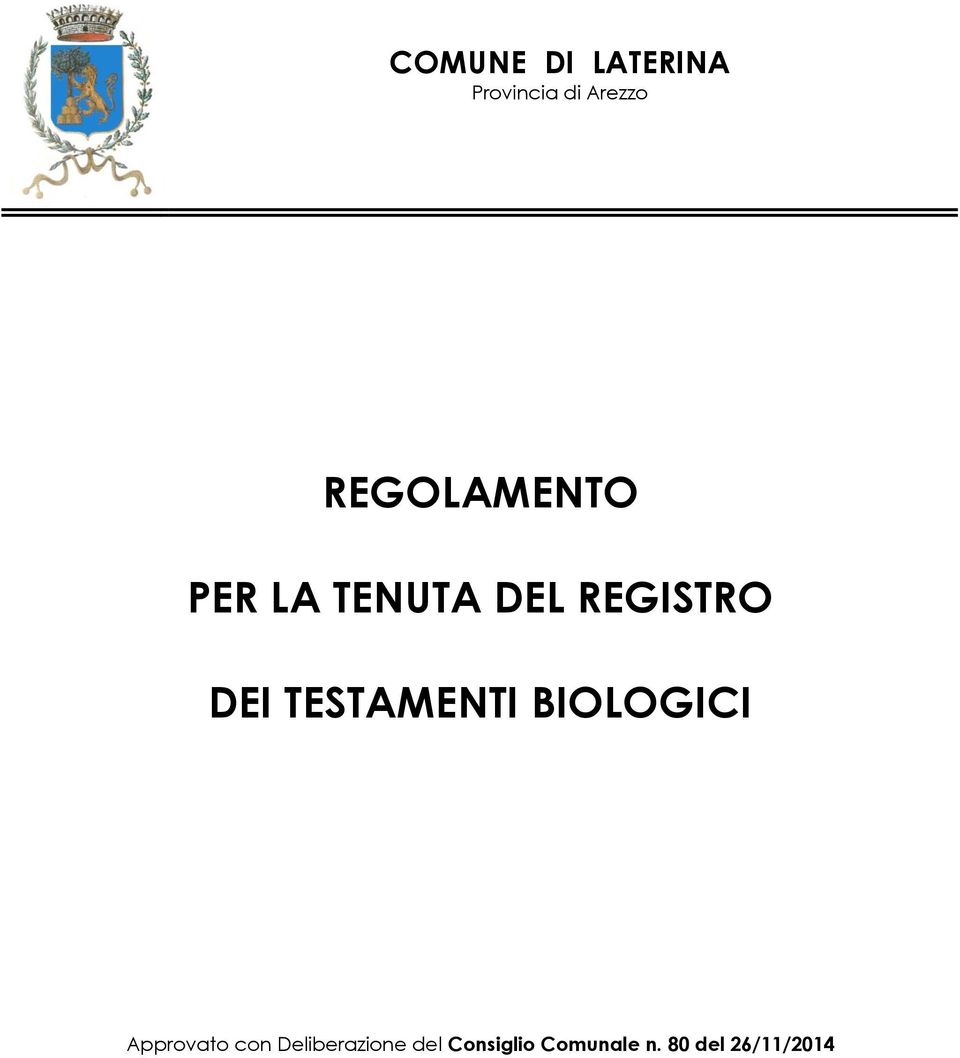 TESTAMENTI BIOLOGICI Approvato con